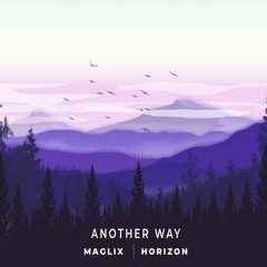 MagLix & Horizon - Another Way