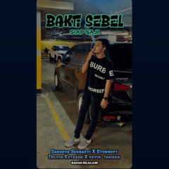 SIAP SAJI #KT ( SANDEVA SURBAKTI X ETENNOYY X DK ) #BAKTI SEBEL!!!