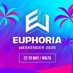 Euphoria Weekender Malta 2025 Live Set