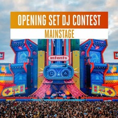 Opening Set DJ Contest Mainstage Intents Festival 2023 | By Jeevez