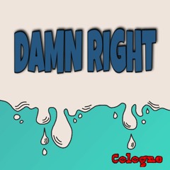 Damn Right- prod. vaegud & hxrxkiller