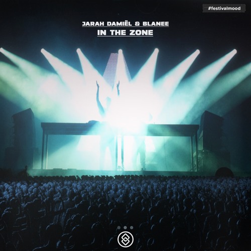 Jarah Damiël & Blanee - In The Zone