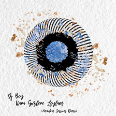 Kara Gözlere Leylam (Anatolian Sessions Remix)