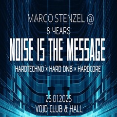 Marco Stenzel @ 8 Years Noise Is The Message