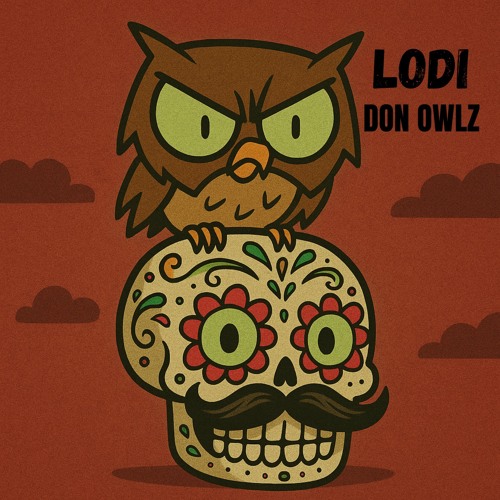 Don OWLZ  - Lodi (Free Download)