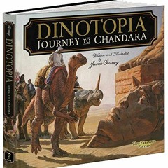 ACCESS [KINDLE PDF EBOOK EPUB] Dinotopia: Journey To Chandara (Calla Editions) by  Ja