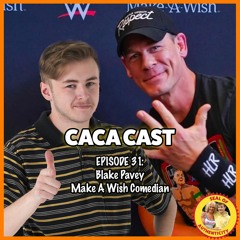 episode 31: make a wish comedian, with Blake Pavey