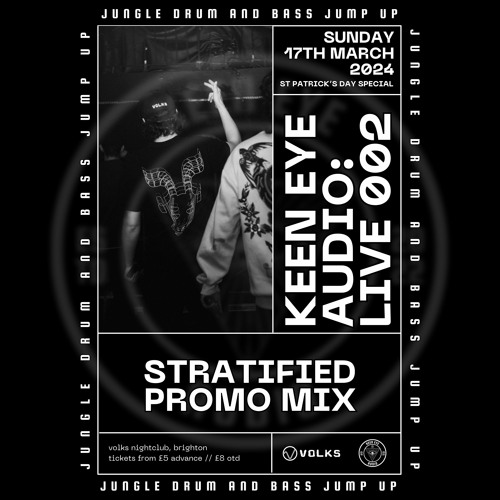 STRATIFIED | KEEN EYE AUDIO: LIVE 002 PROMO MIX