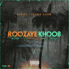 Roozaye Khoob x Ashkan Kagan (Feat, Yakuza)