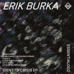 Premiere: Erik Burka - Bubble Bass (The Chronics Remix) [ESSENTIALS002]