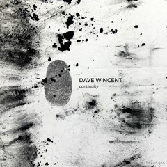 Dave Wincent - Continuity EP [MATERIA]