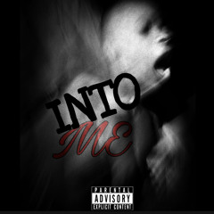 Into Me ft. King Locus (Prod. Southern Beatz)