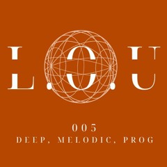 005 - Deep, Melodic, Progressive
