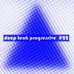 Deep | Tech | Progressive #22 - February 2022