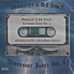 Tennesse Juntz VOLUME 2 SIDE B (W/ Mobsta 187)