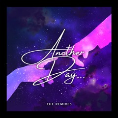 Another Day... (JJMR Remix)