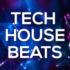 Tech - House Beats.