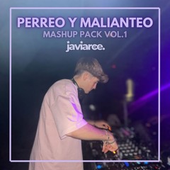 Perreo & Malianteo Mashup Pack Vol.1 | 10 TEMAS | DESCARGA GRATUITA | DJ Javi Arce