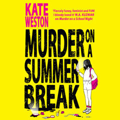 Murder on a Summer Break, By Kate Weston, Read by Olivia Forrest