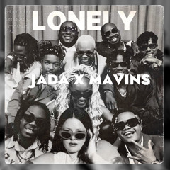 Jada : Lonely x Mavins - Amapiano Edit