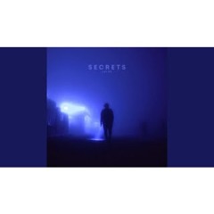 secrets (slowed to perfection)