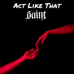 Act Like That