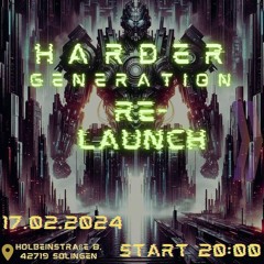 Live Hardstyle Set @Harder Generation: Relaunch 17.02.2024