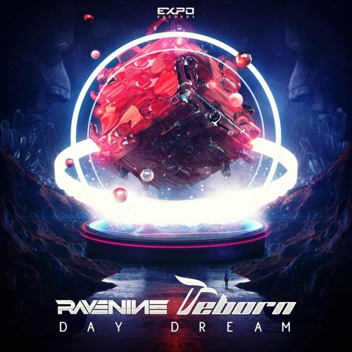 Reborn & Rave Nine- Day Dream ( EXPO Records ) OUT 15th Jul 2022