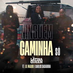 Ninguém Caminha Só (feat. Lil Magro & Carlos Sacadura)