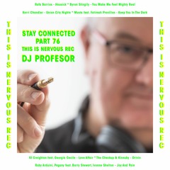 Stay Connected 076 / This Is Nervous Rec (Mixed by Dj Profesor)