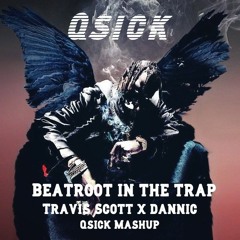 Beatroot In The Trap (Travis Scott X Dannic)