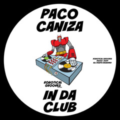 Paco Caniza - In Da Club