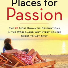 [ACCESS] EPUB 📕 Frommer's/AARP Places for Passion: The 75 Most Romantic Destinations