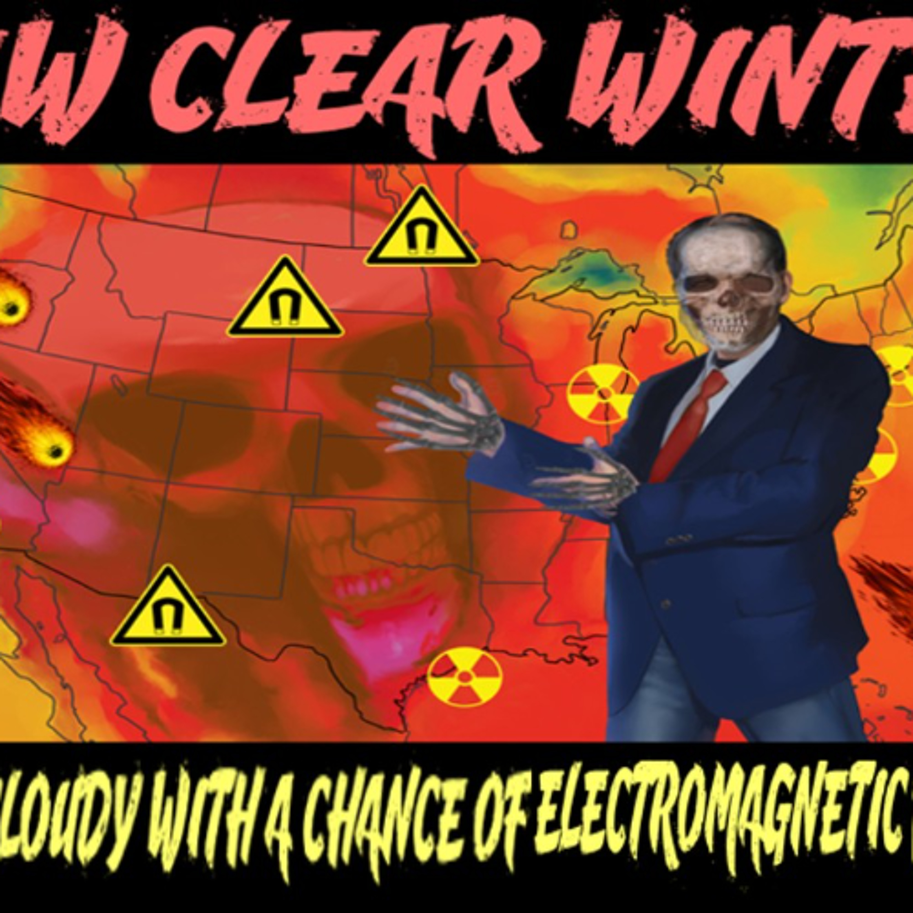 Show sample for 11/12/25: NEW CLEAR WINTER - PARTLY CLOUDY WITH A CHANCE OF ELECTROMAGNETIC DEATH W/ PAUL CHAMBERS Show sample for 11/12/25: NEW CLEAR WINTER - PARTLY CLOUDY WITH A CHANCE OF ELECTROMAGNETIC DEATH W/ PAUL CHAMBERS