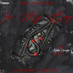 Loco Da Greatest X Alpha Grantz "In My Bag"