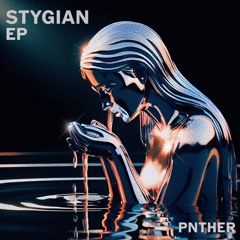 Stygian EP - PNTHER