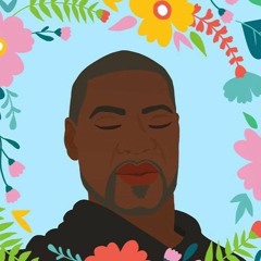 RIP GEORGE FLOYD (Stand up!)