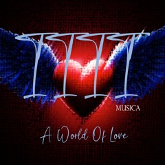 1111 MUSICA - A World Of Love (Original Mix)