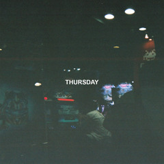 Thursday (feat. BJ The Chicago Kid)