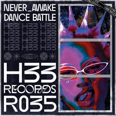 never_AWAKE - Dance Battle [H33R035]