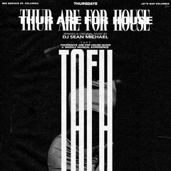 TAFH(Thursdays are for house)