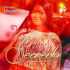 Edmazia Mayembe - Segredo (Prod. Teo No Beat)