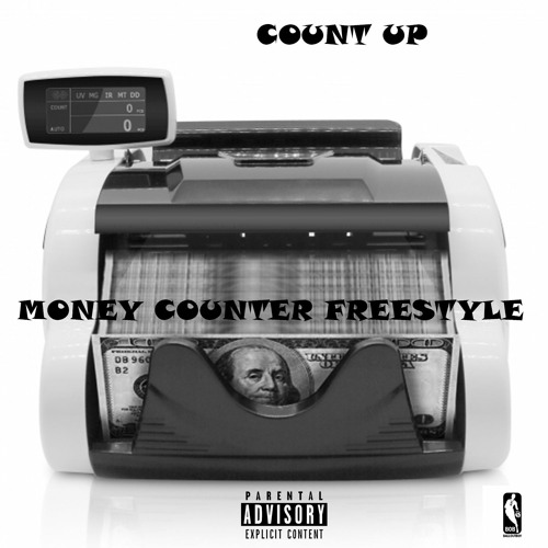 Stream Money Counter Freestyle (prod. nategotyahat) by Count Up