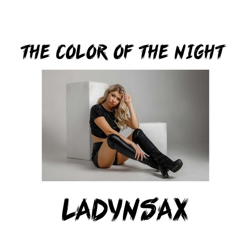Stream The Color of the Night by Ladynsax | Listen online for free