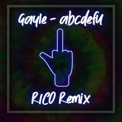 Gayle - Abcdefu (RICO Remix)