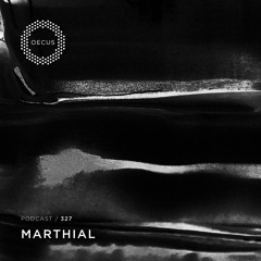 OECUS Podcast 327 // MARTHIAL