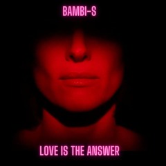 Love Is The Answer (Original Version)