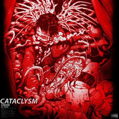 VNXM - CATACLYSM (feat. 7xvn)[prod. Kill_aoq & IKVRI]
