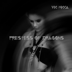 Priestess of Dragons - VIKI WIKKA