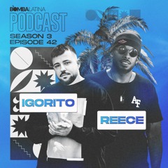 BL PODCAST 2022 • 42 • DJ IGORITO & MC REECE